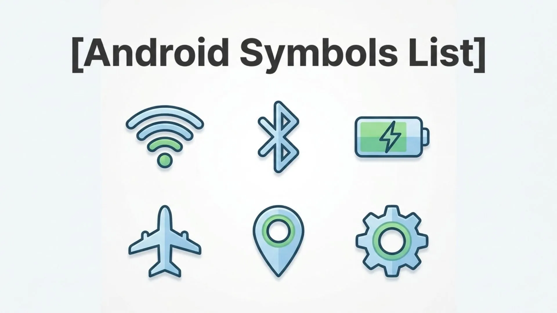 Android Symbols List (A Complete Guide to Android Status Bar and Notification Icons)