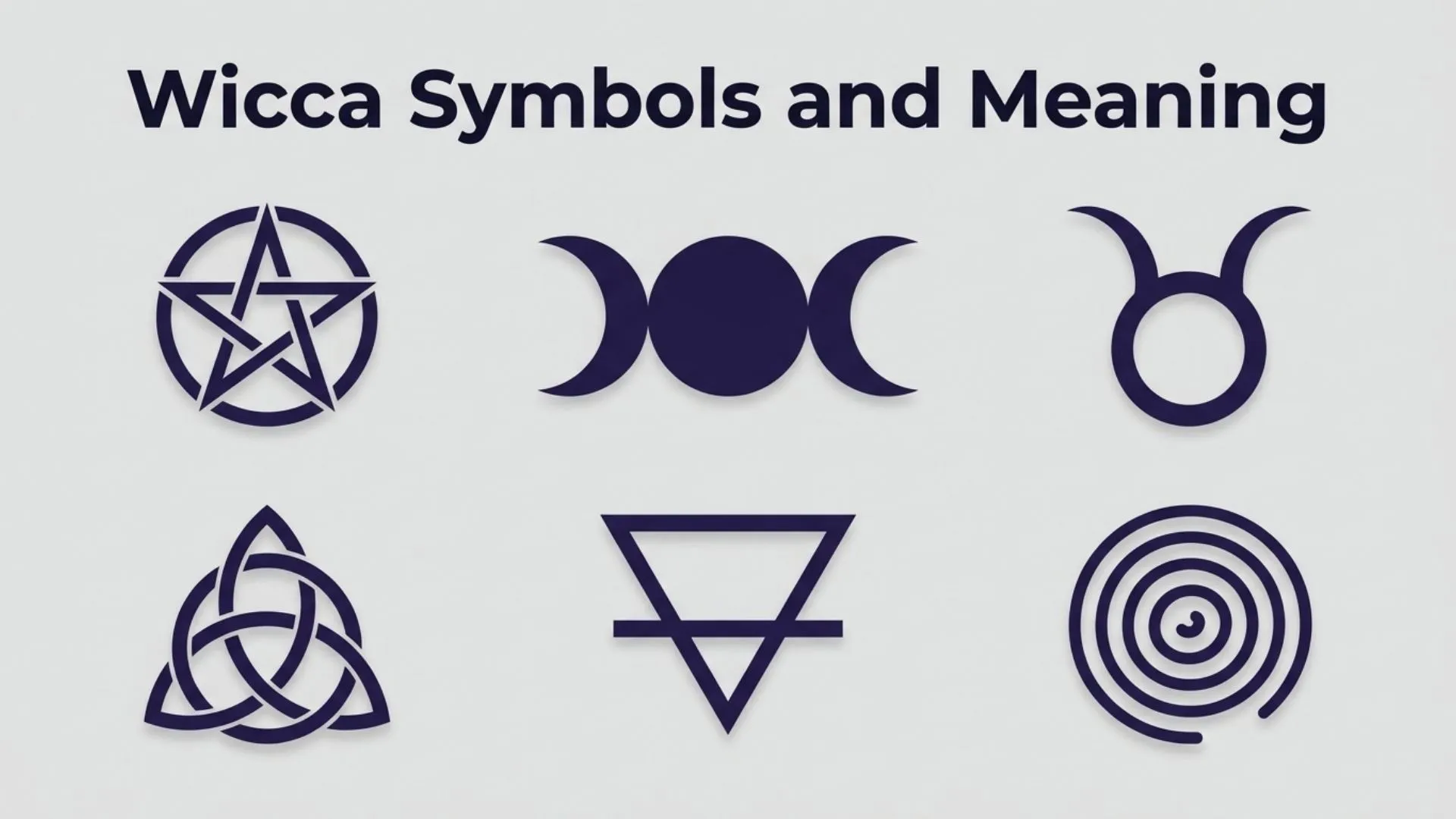 Wicca Symbols and Meanings (A Complete Guide to Sacred Wiccan Symbols)